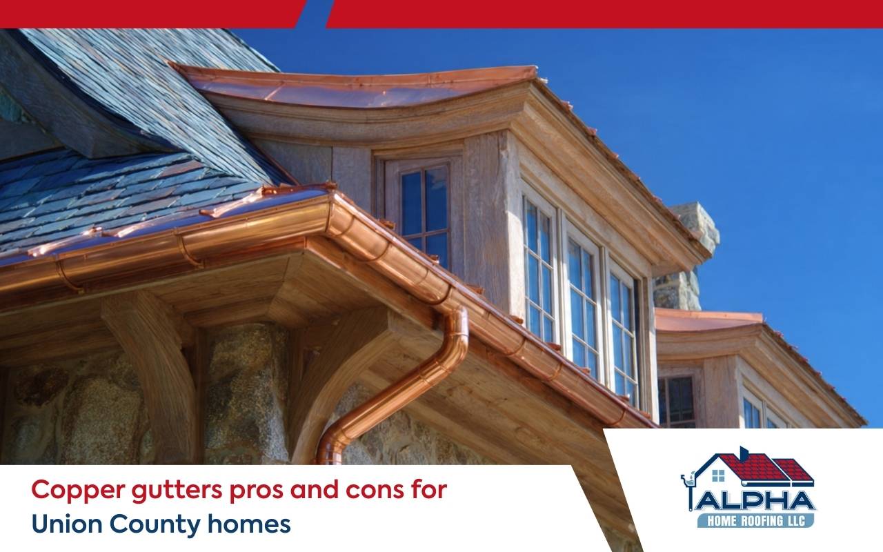 Copper gutters pros and cons shown on a Union County home exterior.