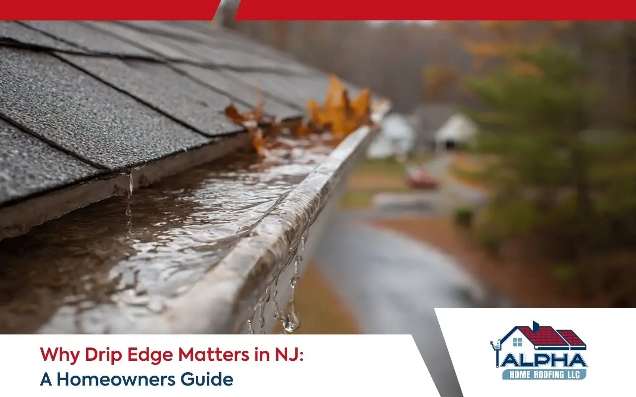 Drip edge importance in NJ shown on a roof edge directing water away from the fascia